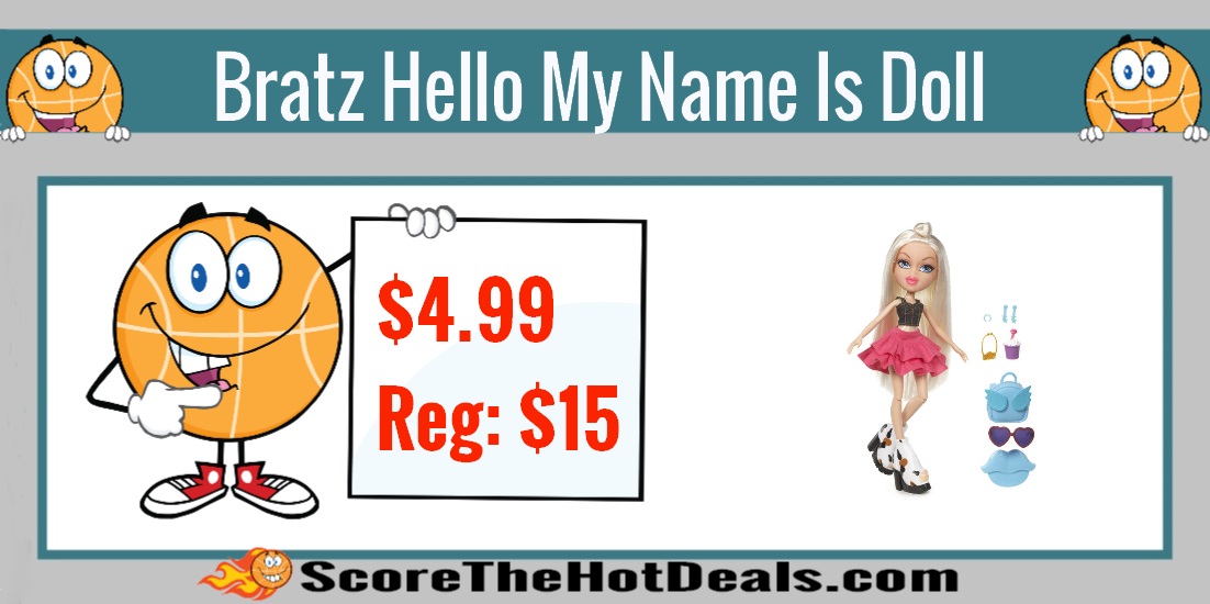 Bratz Hello My Name Is Doll