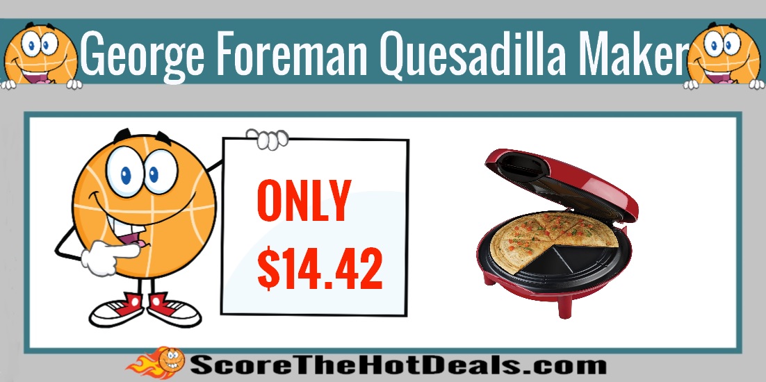*Amazon Coupon* Foreman Quesadilla Maker ONLY 14.42! Score