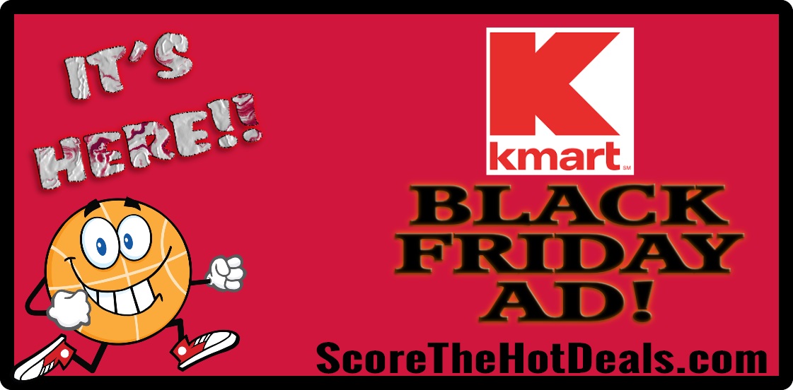 Kmart Black Friday Ad Released! Score The Hot Deals
