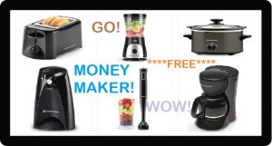 **HUGE MONEYMAKER** FREE Small Appliances + Make Money (after all offers)!