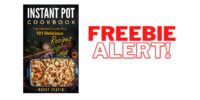 SCORE The Instant Pot Cookbook: The Ultimate Guide Plus 101 Delicious Recipes!