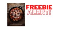 Score The From The Oven To The Table Ebook!