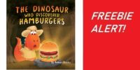 SCORE The Dinosaur Who Discovered Hamburgers Kindle Edition!